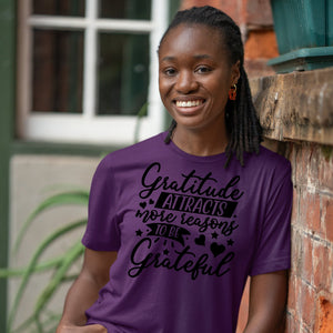 T-shirt Gratitude Attracts More Reasons To Be Grateful