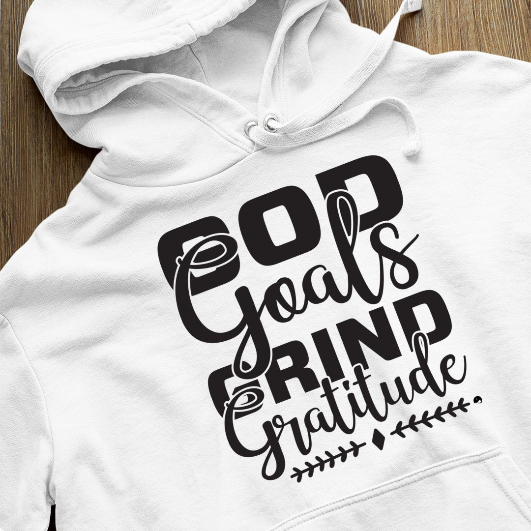 Hoodie Unisex God Goals Grind Gratitude