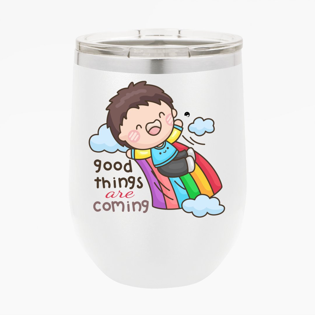 Wine Tumbler Good Things Are Coming