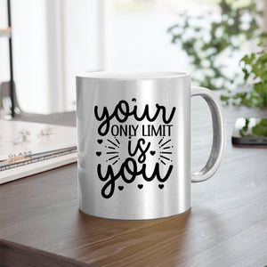 Mug Your Only Limit Is You