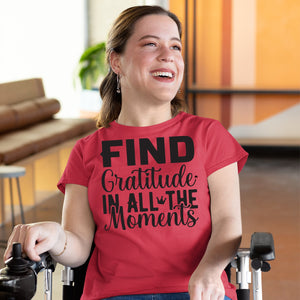 T-shirt Find Gratitude In All The Moments