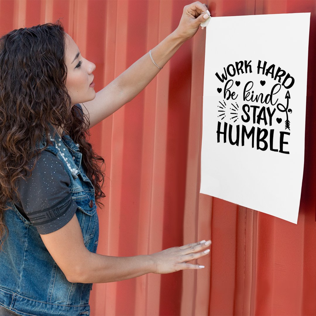 Matte Vertical Posters Work Hard Be Kind Stay Humble