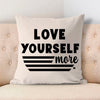 Pillow Case Love Yourself More