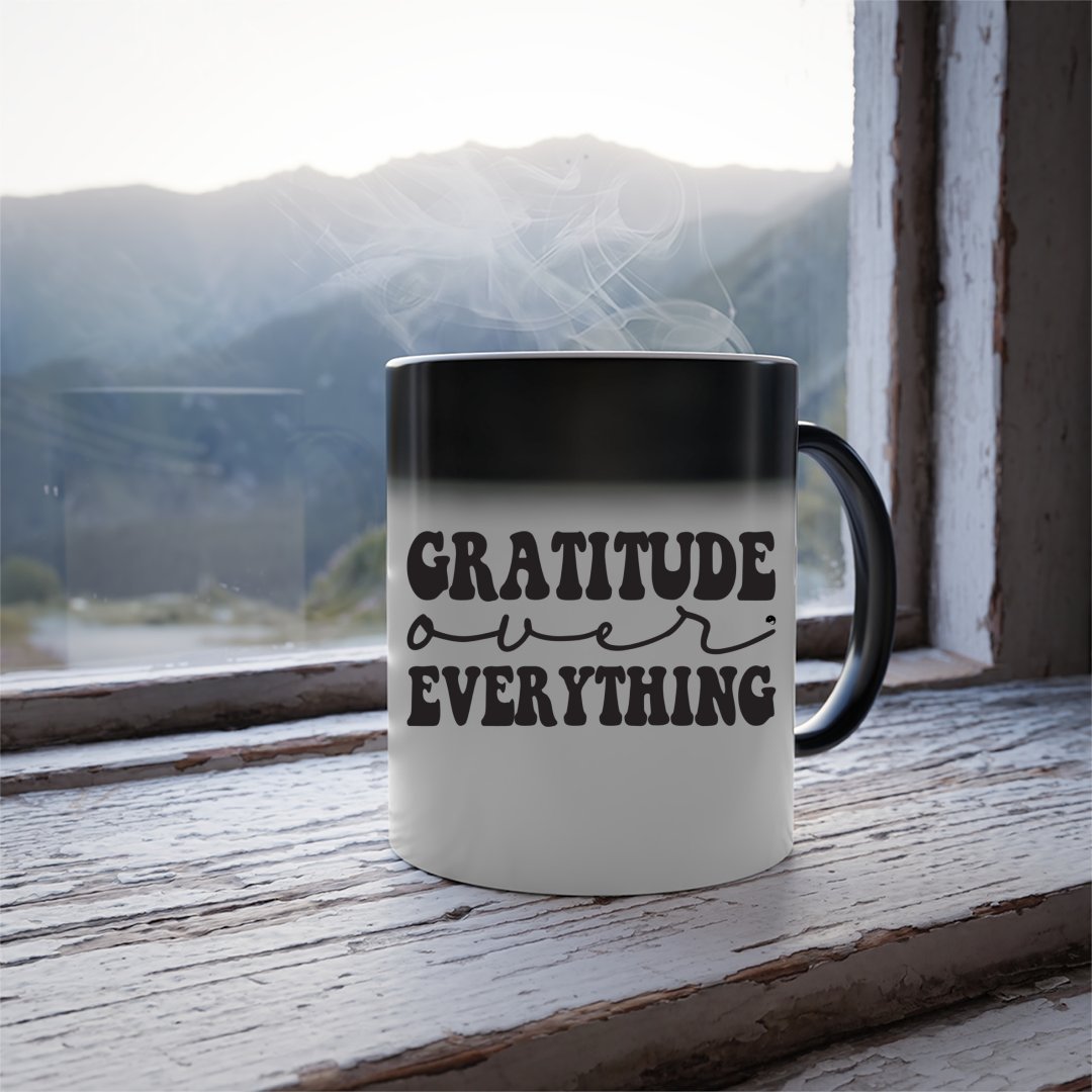 Mug Gratitude Over Everything