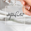 Keychain Soy Perfectamente Imperfecta