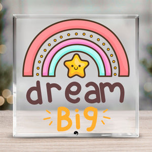 Acrylic Glass Big Dream