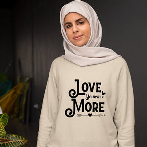 Sweatshirt Unisex Love Yourself More