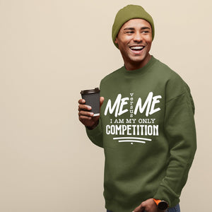 Sweatshirt Unisex I Am My Only Competition