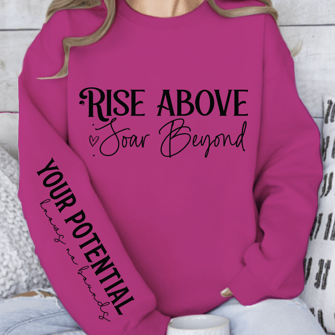 Sweatshirt Unisex Rise above soar beyond