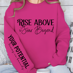 Sweatshirt Unisex Rise above soar beyond