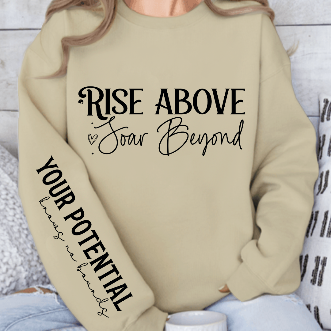 Sweatshirt Unisex Rise above soar beyond