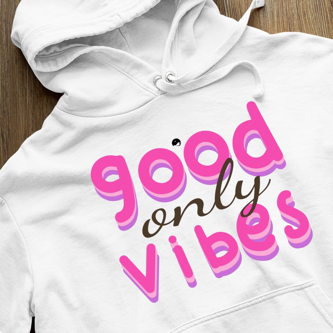 Hoodie Unisex Only Good Vibes