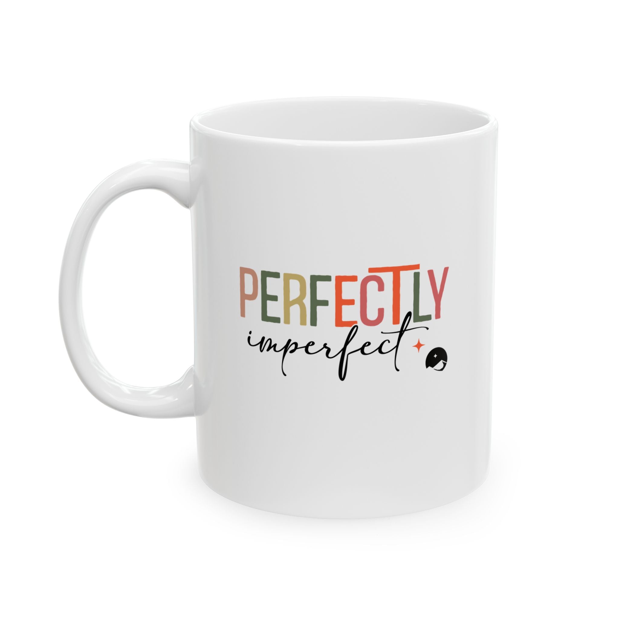 Perfectly Imperfect Ceramic Mug, (11oz, 15oz)