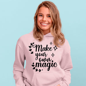 Hoodie Unisex Make Your Own Magic