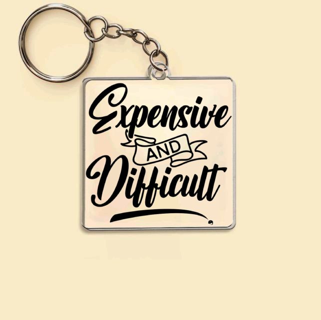 Keychain Expensive And Difficult