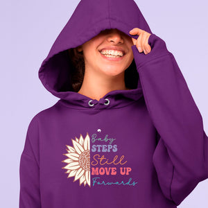 Hoodie Unisex Baby Steps Still Move Up Forwards