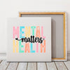 Square Stretched Canvas Mental Health Matters