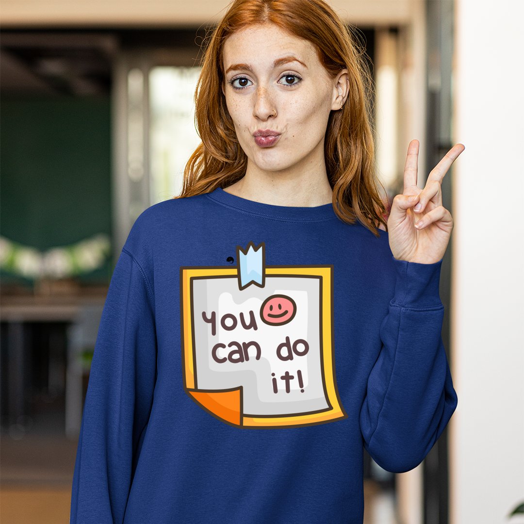 Sweatshirt Unisex You Can Do It