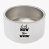 Pet Bowl If Not Now Then When