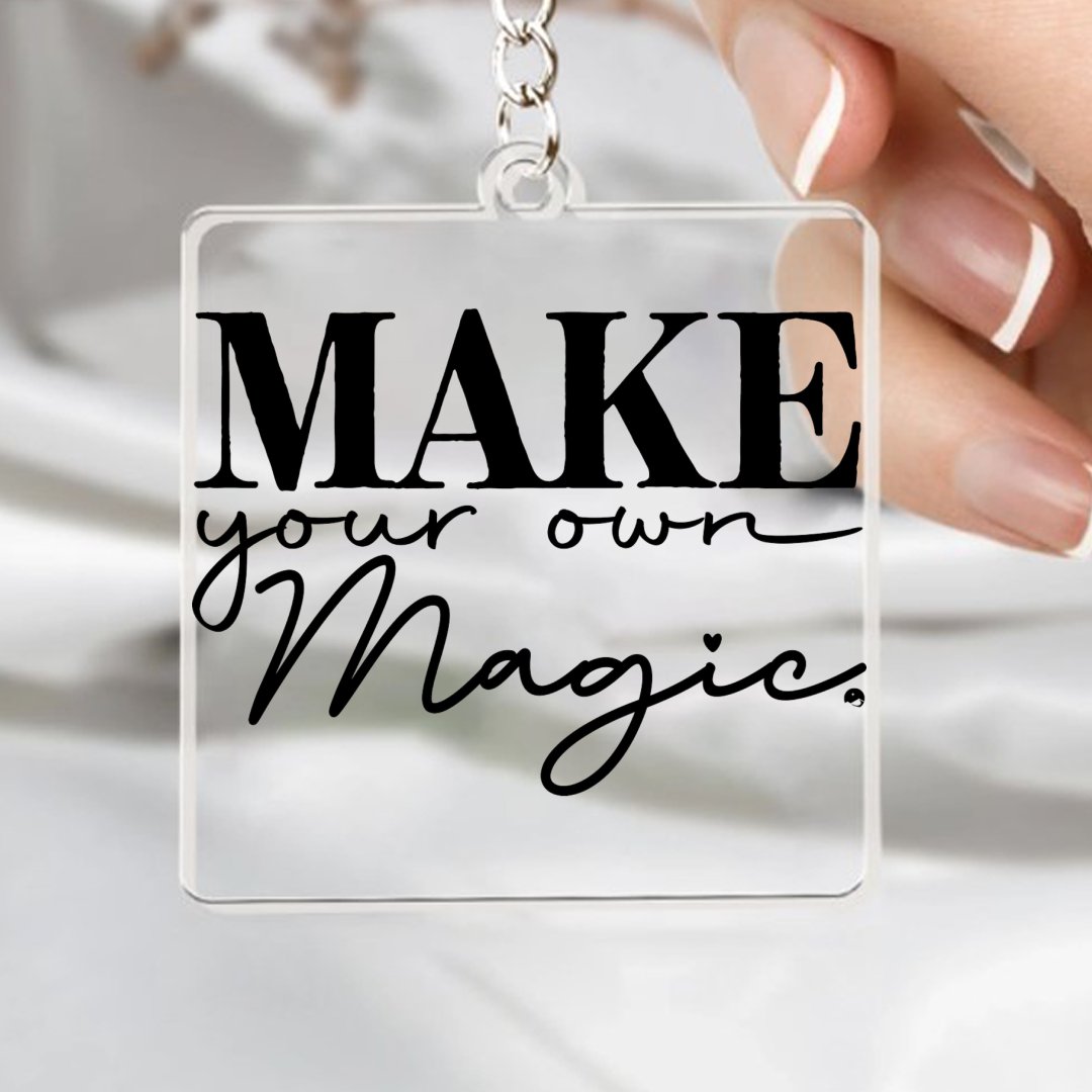 Keychain Make Your Own Magic