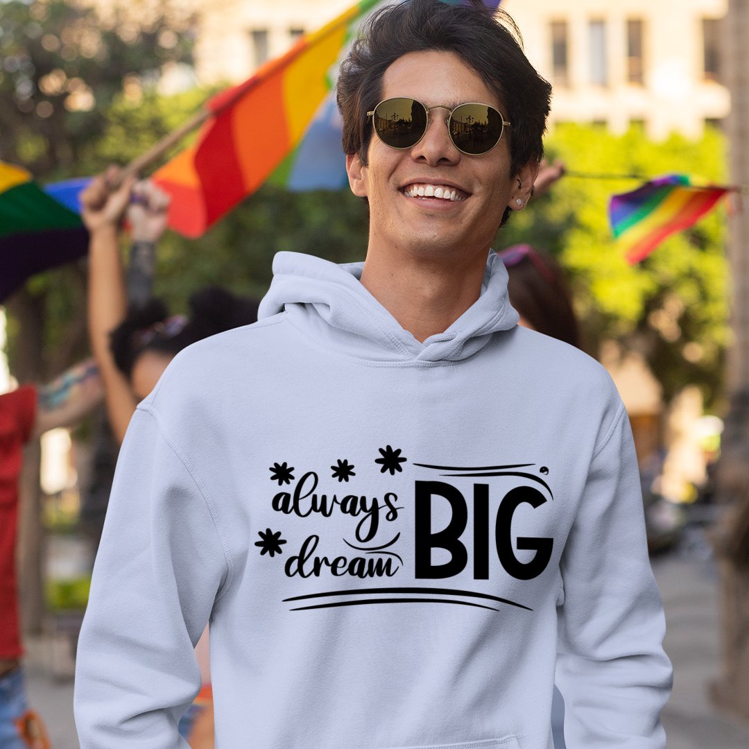 Hoodie Unisex Always Dream Big