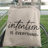 Tote Bag Intention Is Everything