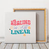 Square Stretched Canvas Healing Is Not Linear