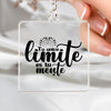 Keychain Tu Unico Limite Es Tu Mente