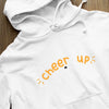 Hoodie Unisex Cheer Up