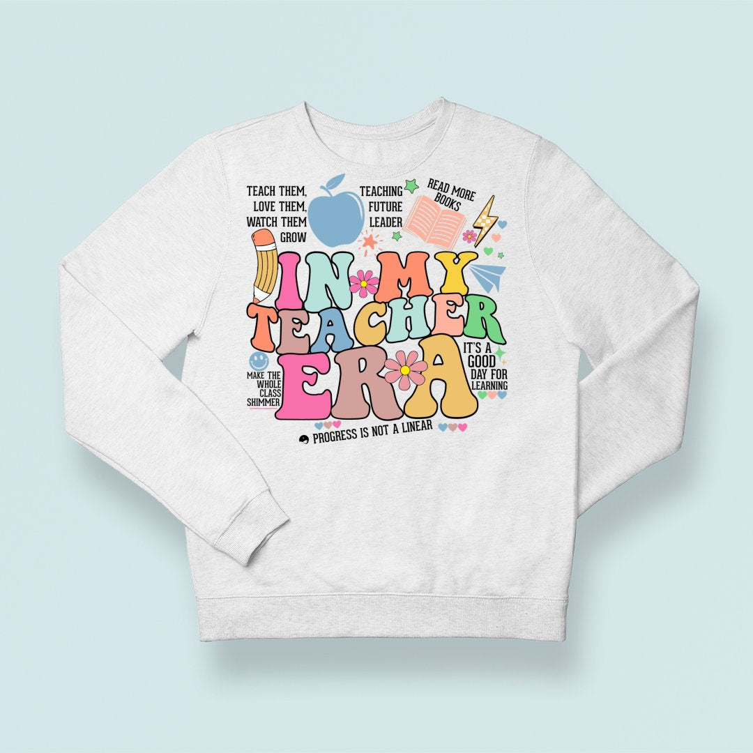 Sweatshirt Unisex In My Teacher Era