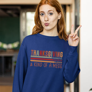 Sweatshirt Unisex Thanksgiving Thankful Grateful Blessed & Kind Of A Mess