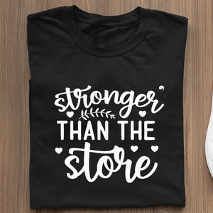 T-Shirt Stronger Than The Storm