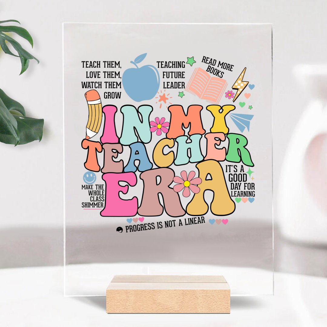 Glass Acrylic In My Teacher Era