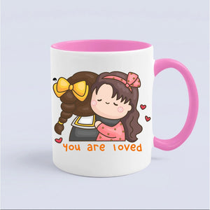 Mug You Are Loved