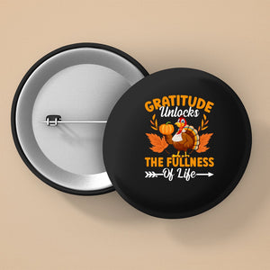 Pin Buttons Gratitude Unlocks The Fullness Of Life