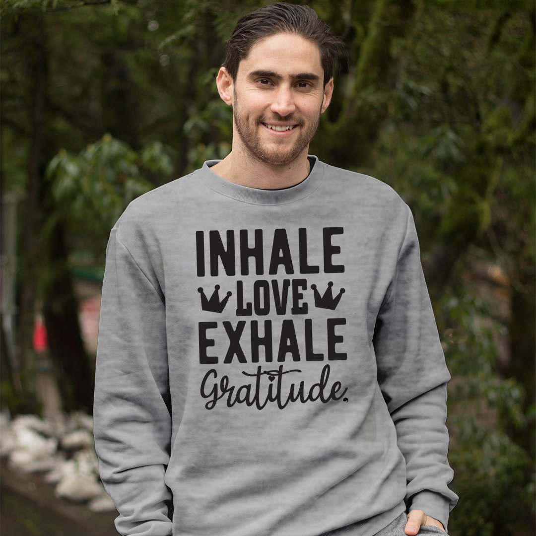 Sweatshirt Unisex Inhale Love Exhale Gratitude