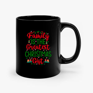 Mug Family Is The Greatest Christmas Gift