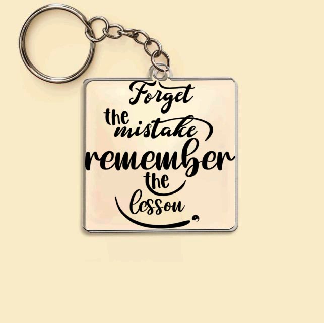 Keychain Forget The Mistake Remember The Lesson