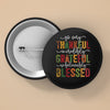 Pin Buttons Thankful. Grateful. Blessed