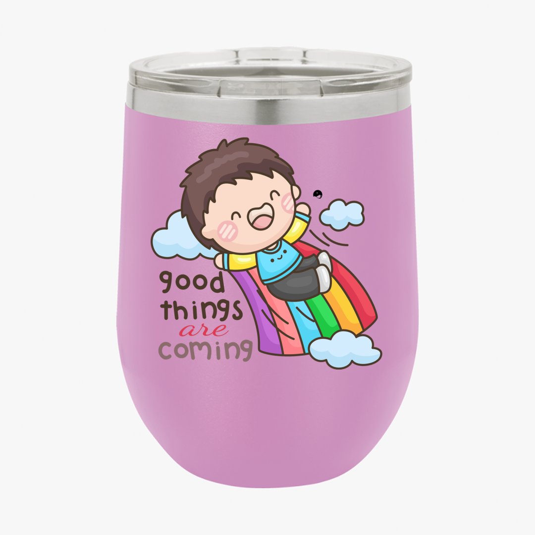 Wine Tumbler Good Things Are Coming