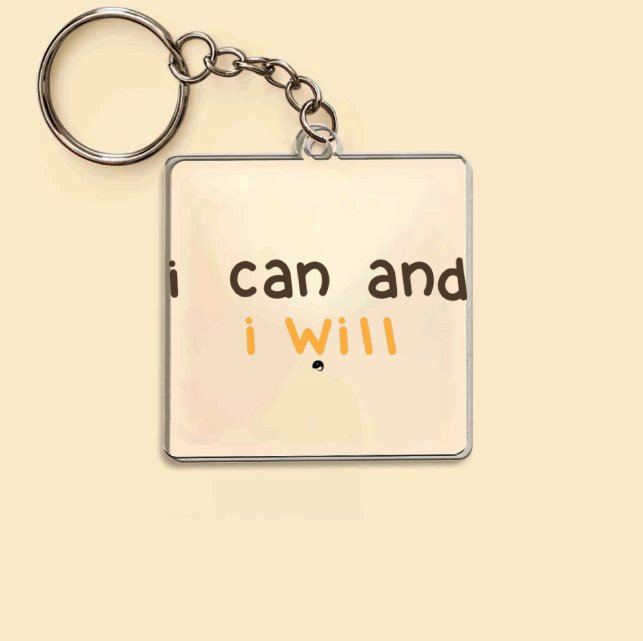 Keychain I Can And I Will