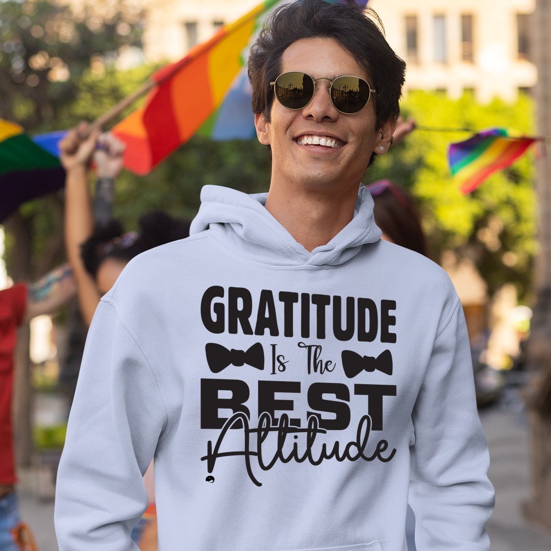 Hoodie Unisex Gratitude Is The Best Attitude