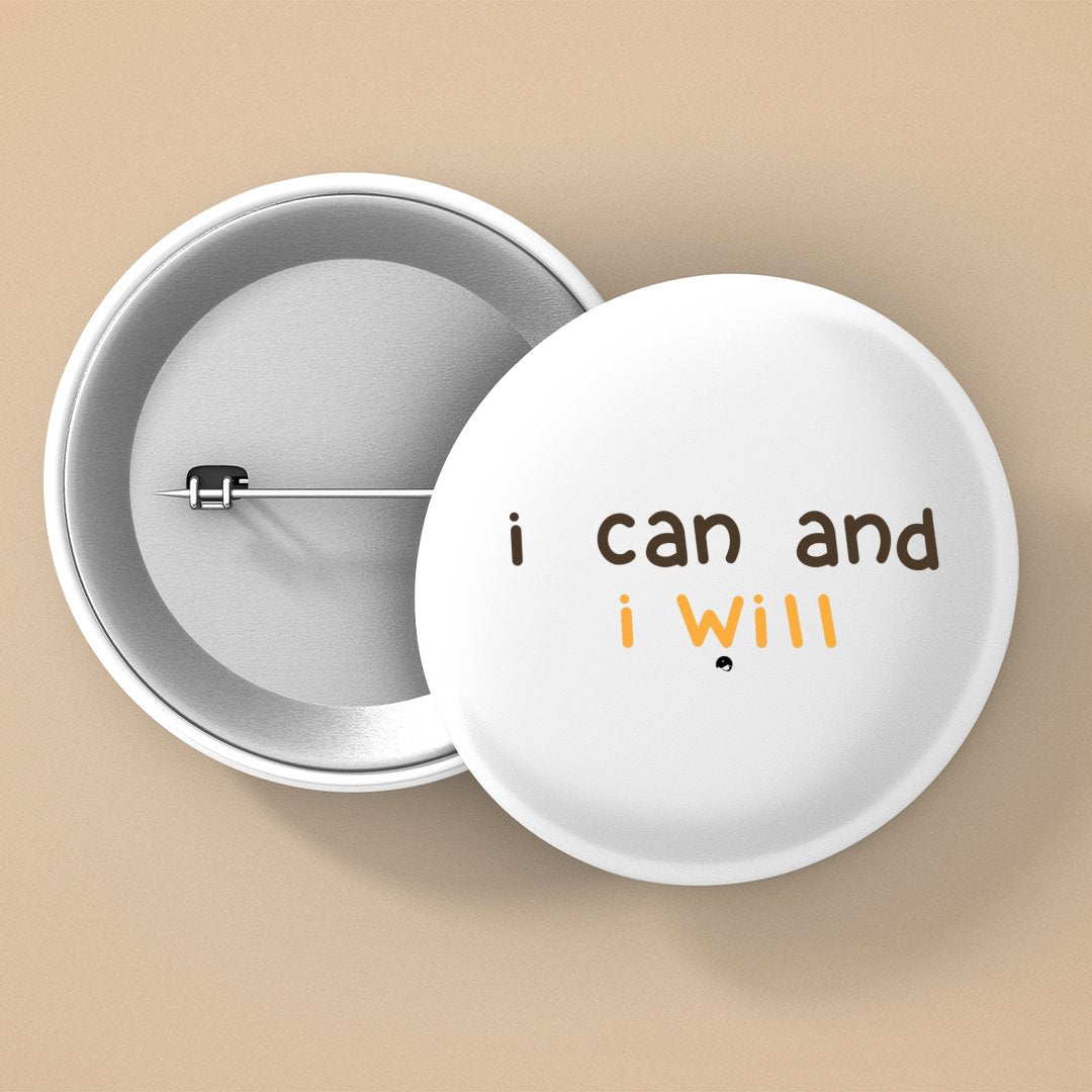 Pin Buttons I Can And I Will