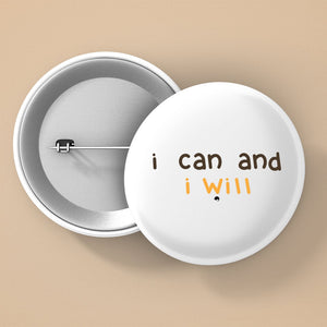 Pin Buttons I Can And I Will