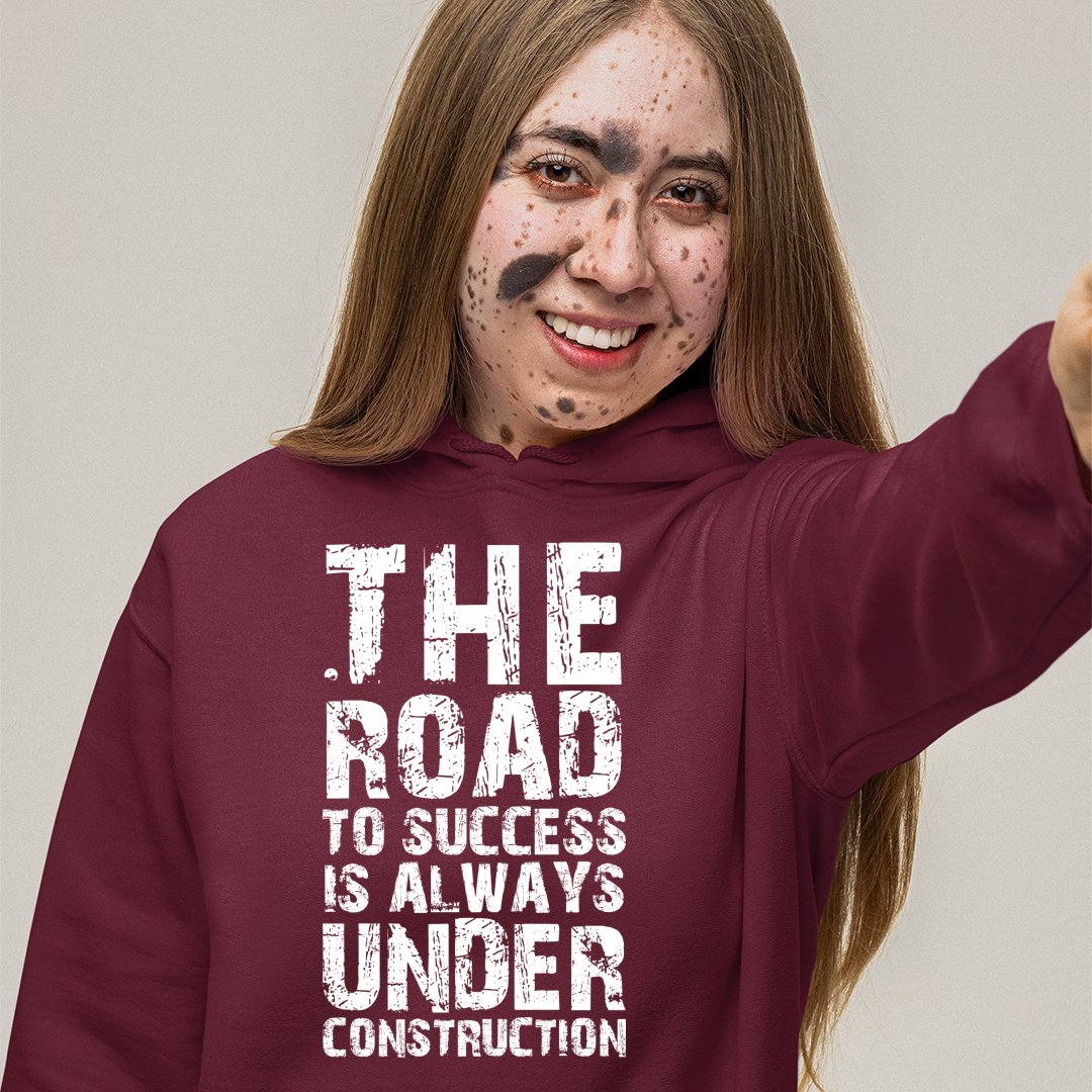 Hoodie Unisex The Road To Success Is Always Under Construction