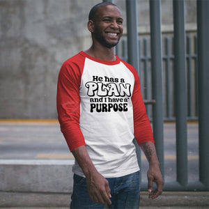 Unisex Sleeve Baseball Tee He Has A Plan And I Have A Purpose