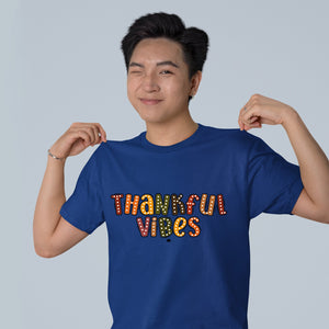 T-shirt Thankful Vibes