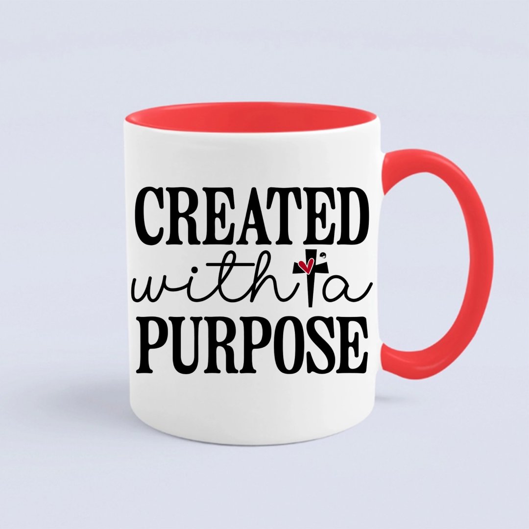 Mug Created With A Purpose