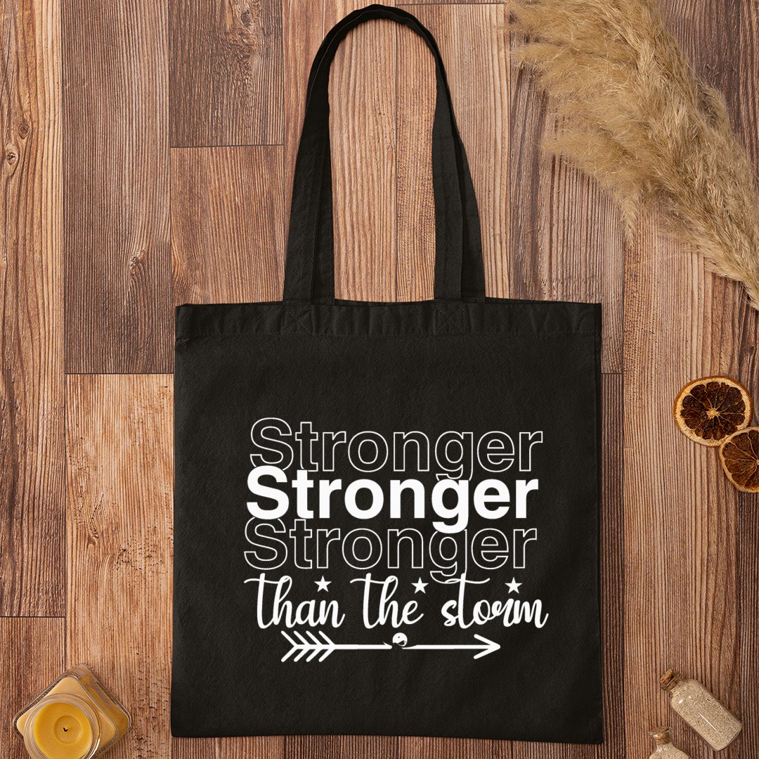 Tote Bag Stronger Than The Storm