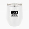 Wine Tumbler Luck Doesn't Exist, Hard Work Does
